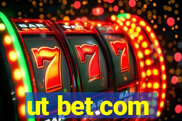 ut bet.com